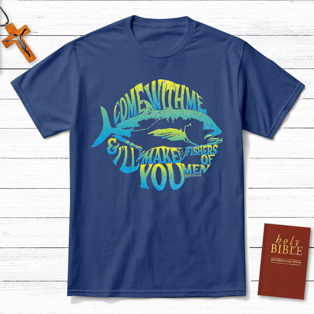 Come With Me Christian T-Shirt