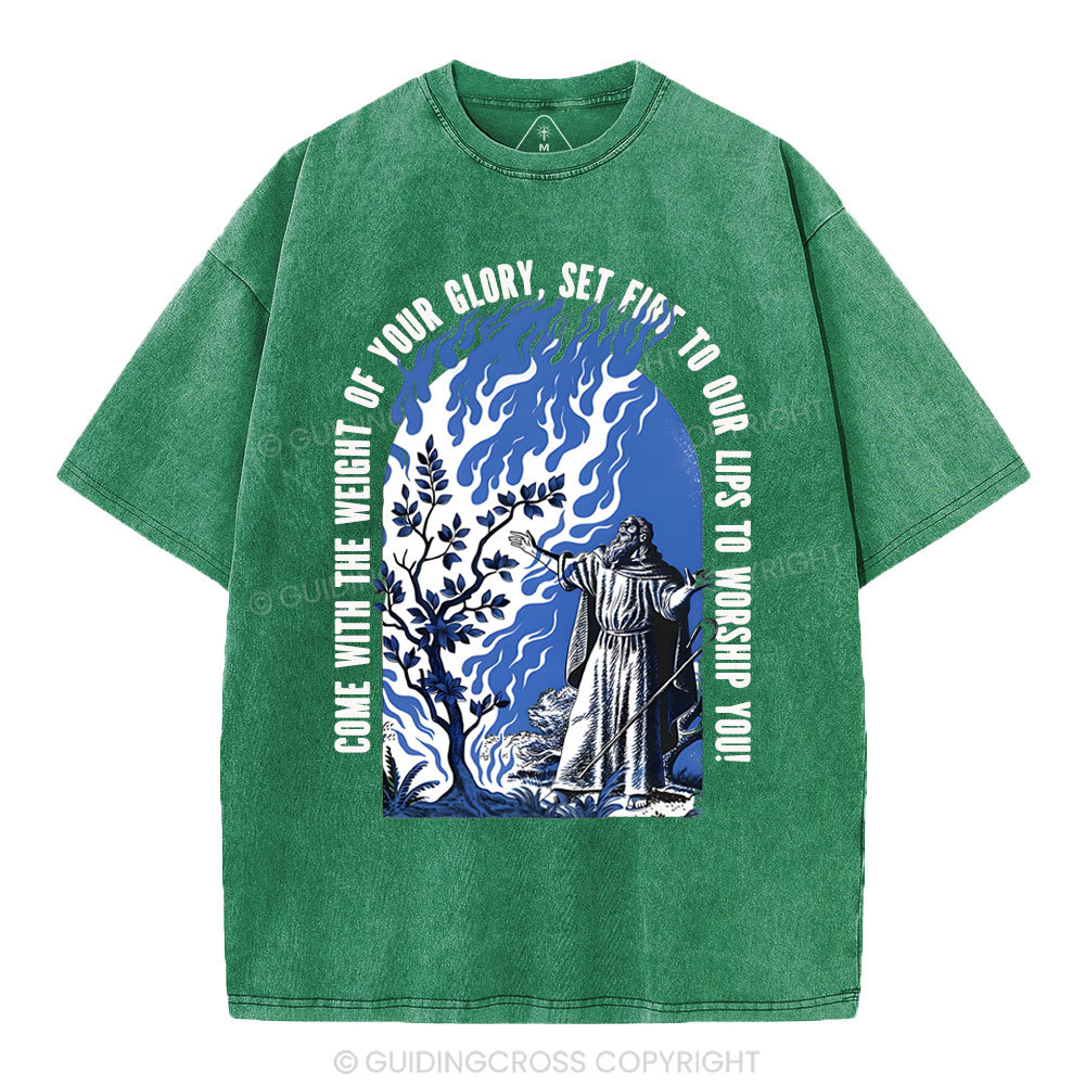 Come With The Weight Of Your Glory Christian Washed T-Shirt
