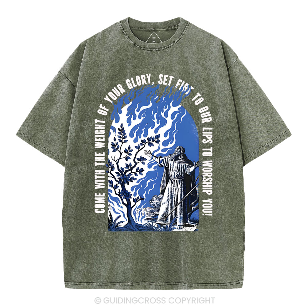 Come With The Weight Of Your Glory Christian Washed T-Shirt