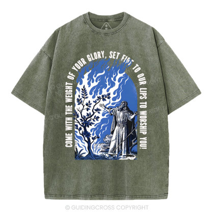 Come With The Weight Of Your Glory Christian Washed T-Shirt