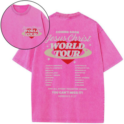 Coming Soon Christ World Tour Christian Washed T-Shirt