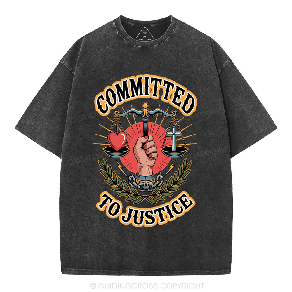 Committed To Justice Christian Washed T-Shirt