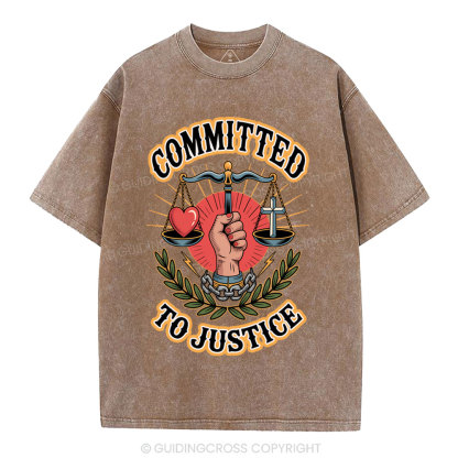 Committed To Justice Christian Washed T-Shirt