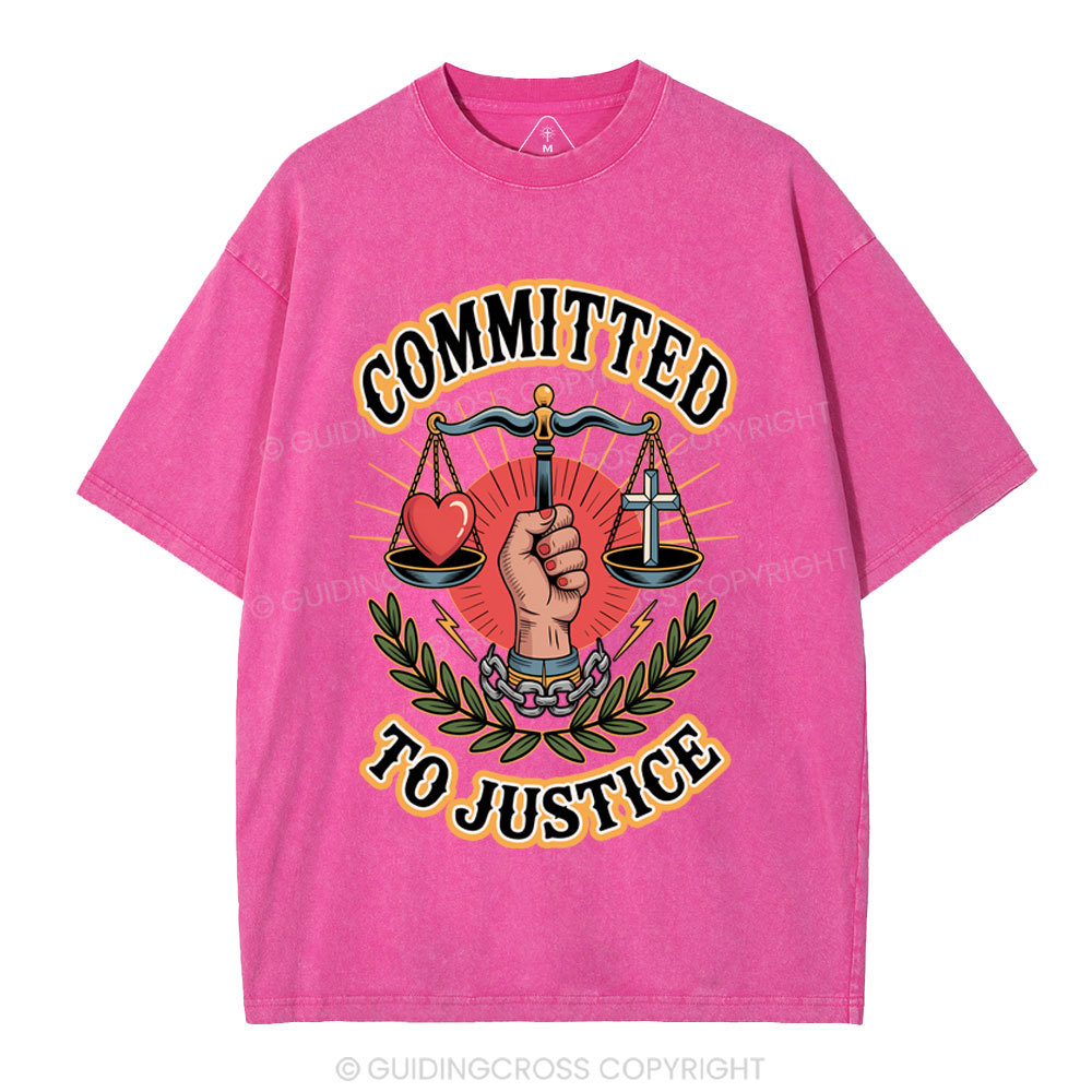Committed To Justice Christian Washed T-Shirt