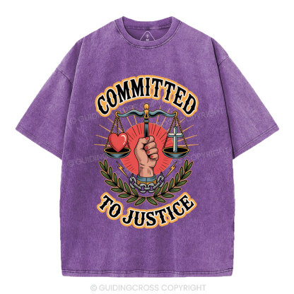 Committed To Justice Christian Washed T-Shirt