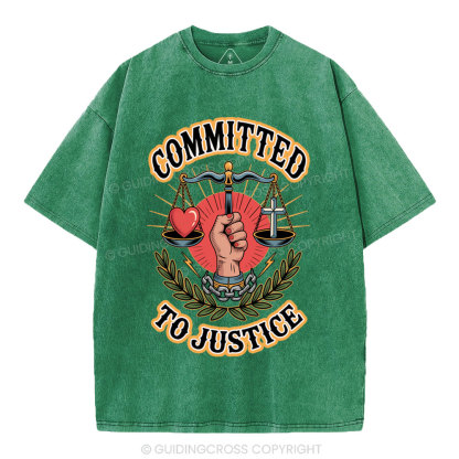 Committed To Justice Christian Washed T-Shirt