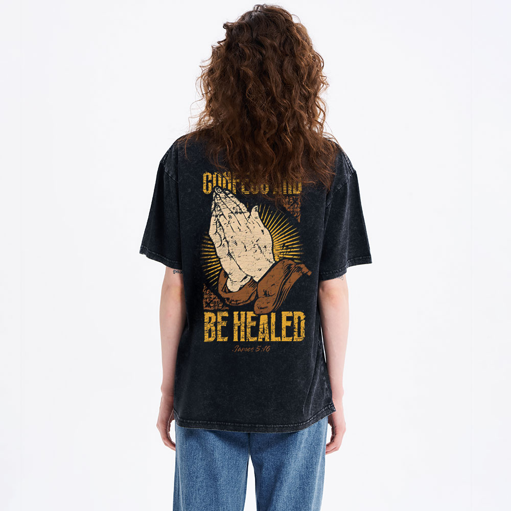 Confess And Be Healed Christian Washed T-Shirt