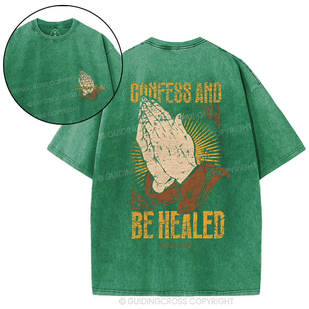 Confess And Be Healed Christian Washed T-Shirt