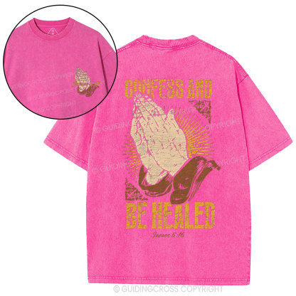 Confess And Be Healed Christian Washed T-Shirt
