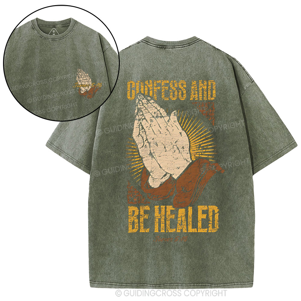 Confess And Be Healed Christian Washed T-Shirt