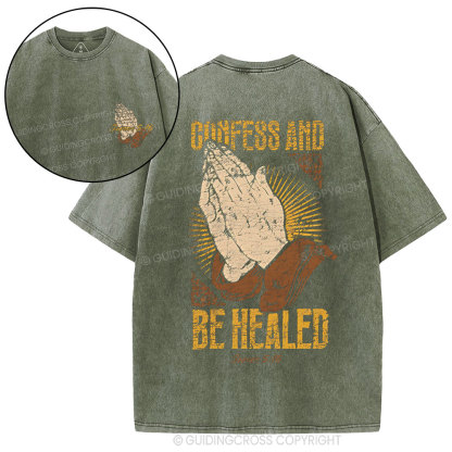 Confess And Be Healed Christian Washed T-Shirt