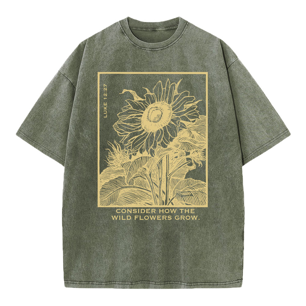 Consider How The Wild Flowers Grow Christian Washed T-Shirt