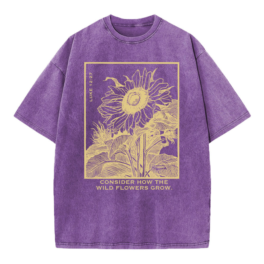 Consider How The Wild Flowers Grow Christian Washed T-Shirt