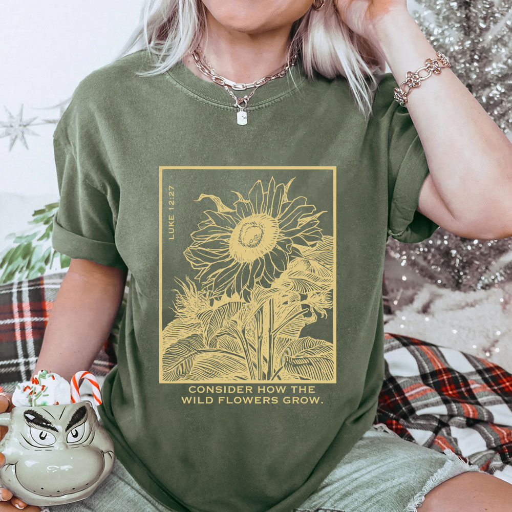 Consider How The Wild Flowers Grow Christian Washed T-Shirt