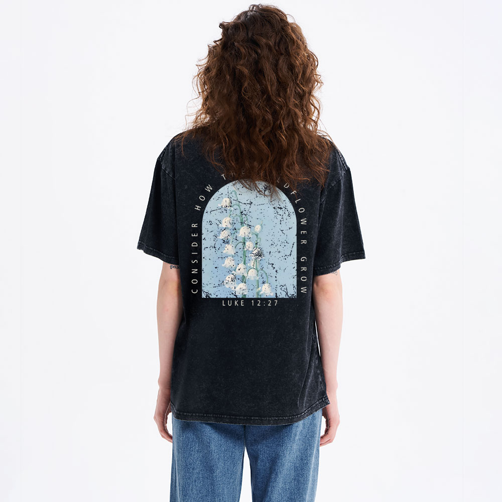 Consider How The Wildflower Grow Christian Washed T-Shirt