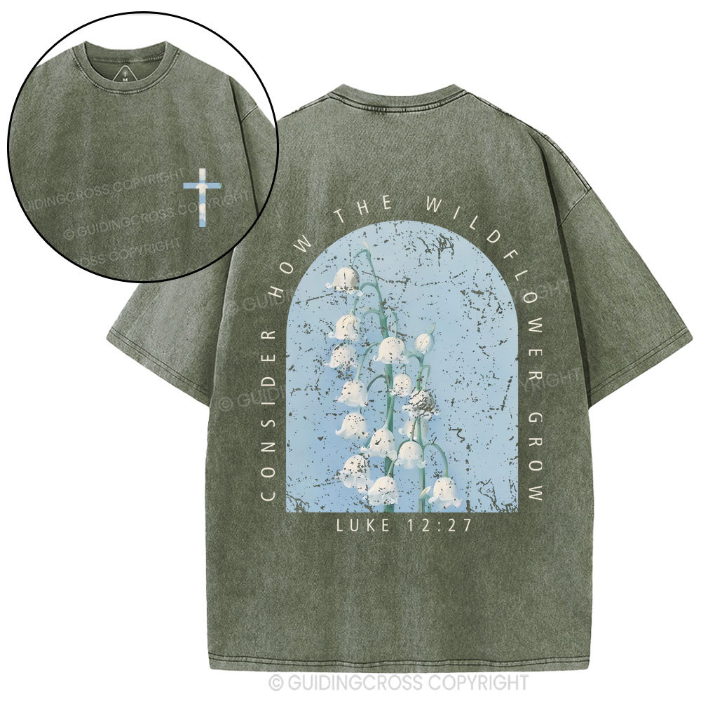 Consider How The Wildflower Grow Christian Washed T-Shirt