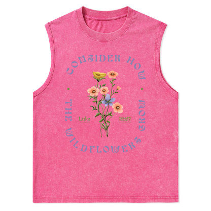 Consider How The Wildflower Grow Christian Washed Tank Top