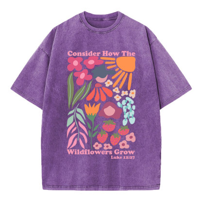 Consider How The Wildflowers Grow Boho Christian Washed T-Shirt