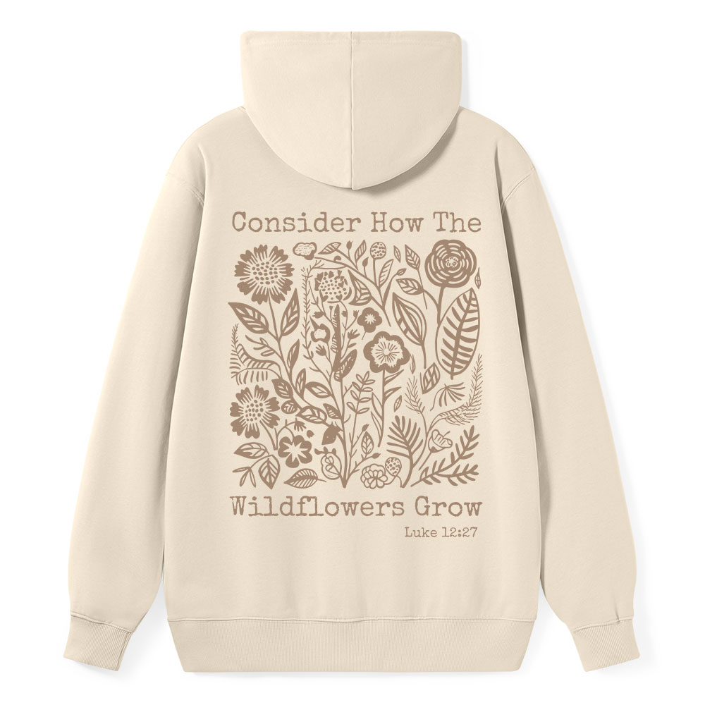 Consider How The Wildflowers Grow Christian Classic Hoodie