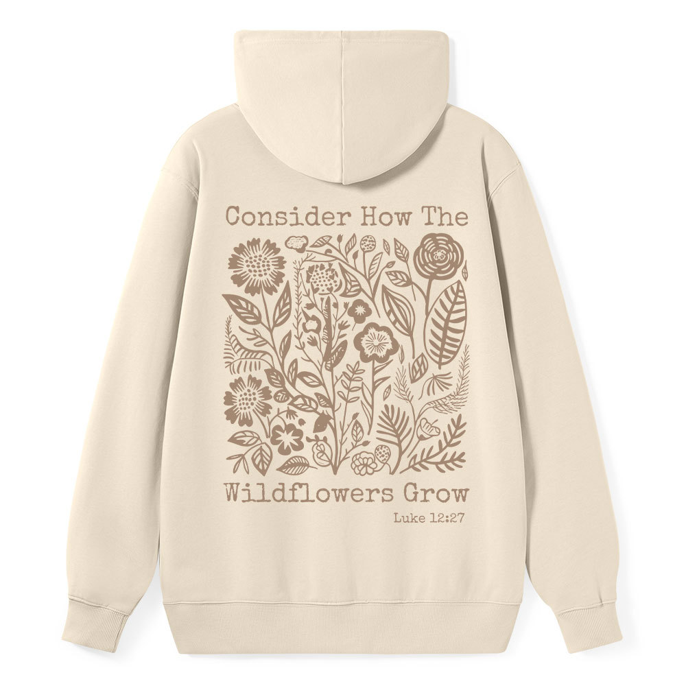 Consider How The Wildflowers Grow Christian Classic Hoodie