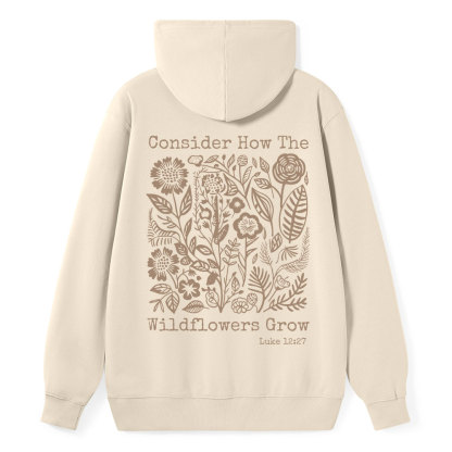 Consider How The Wildflowers Grow Christian Classic Hoodie