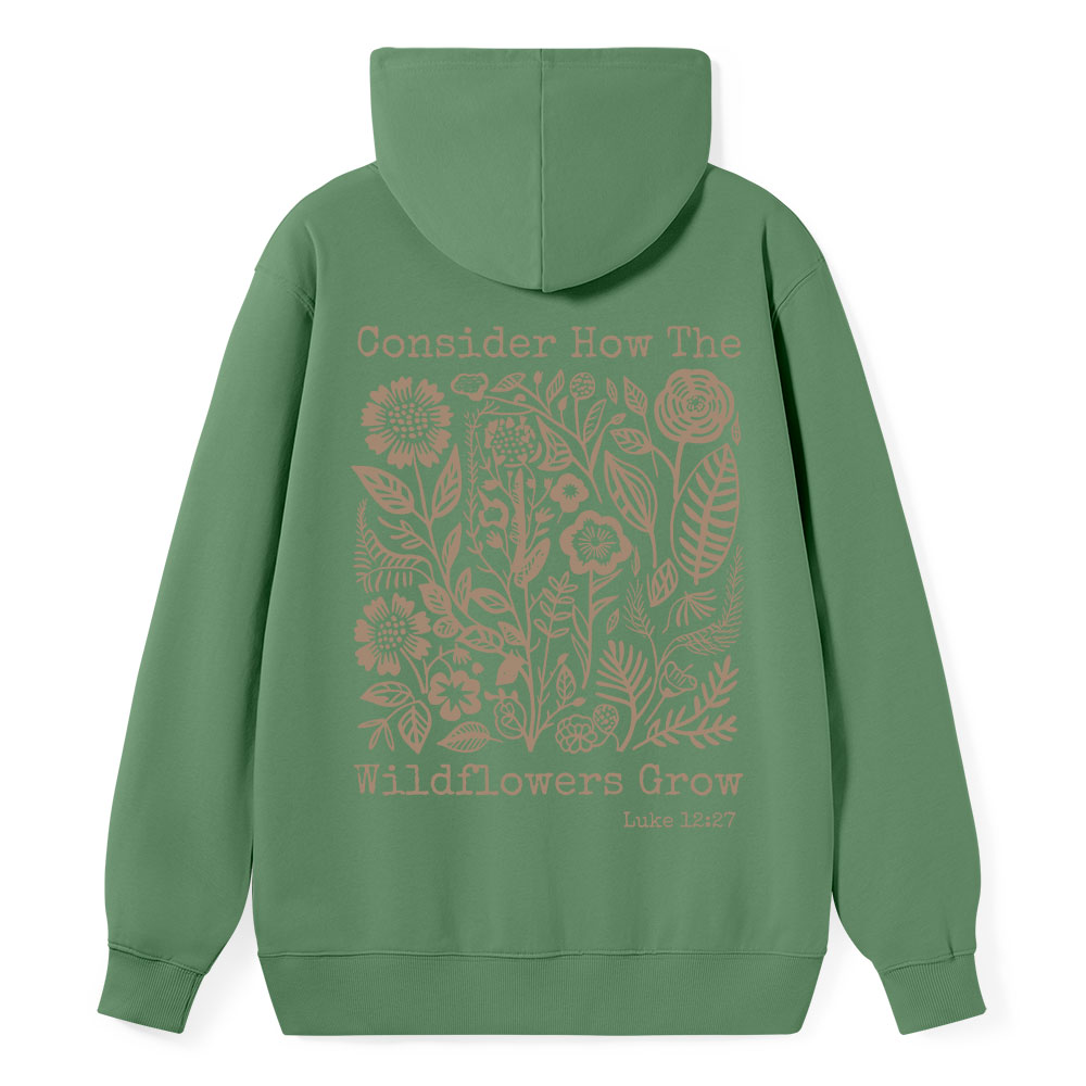 Consider How Wildflower Grow Christian Hoodie