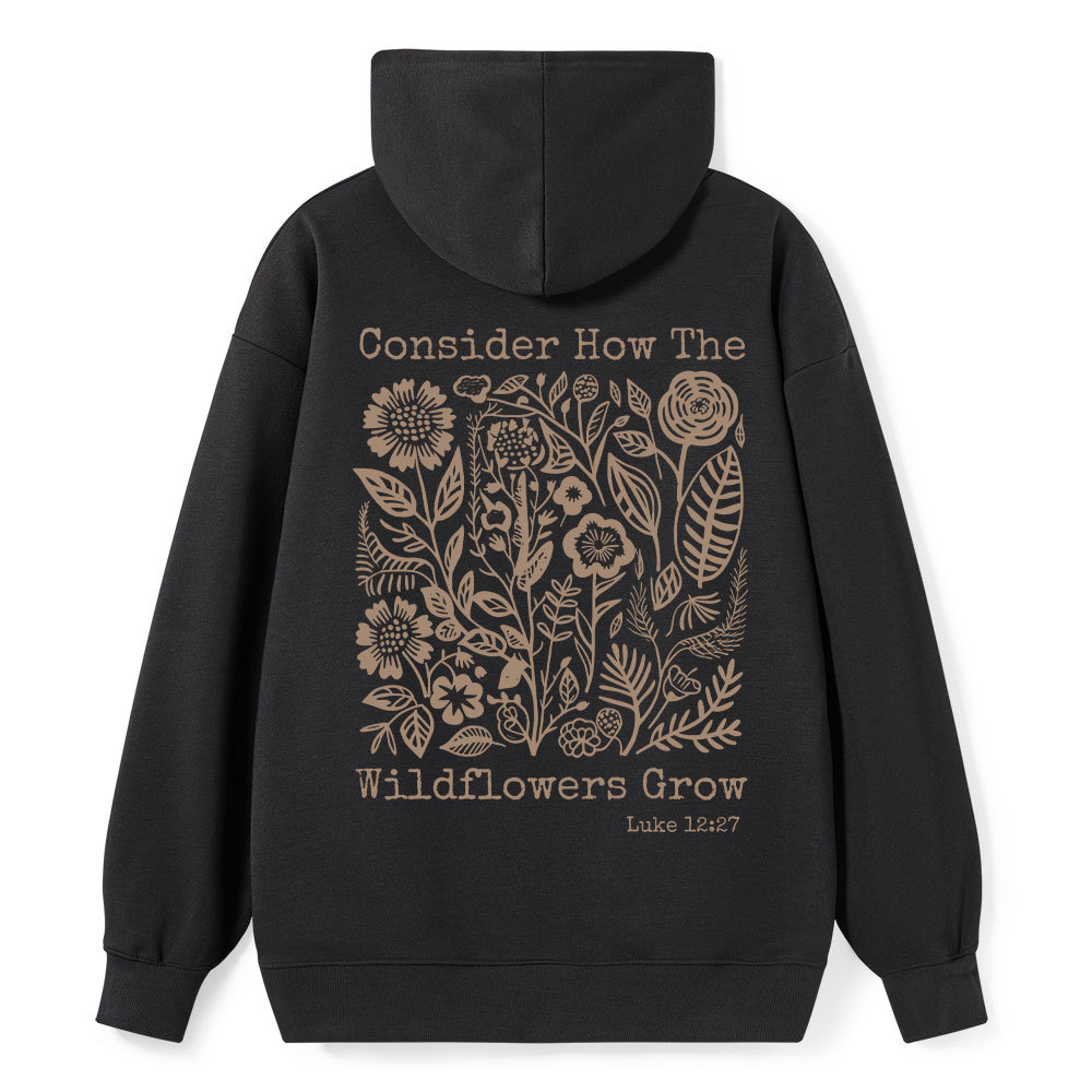 Consider How The Wildflowers Grow Christian Classic Hoodie