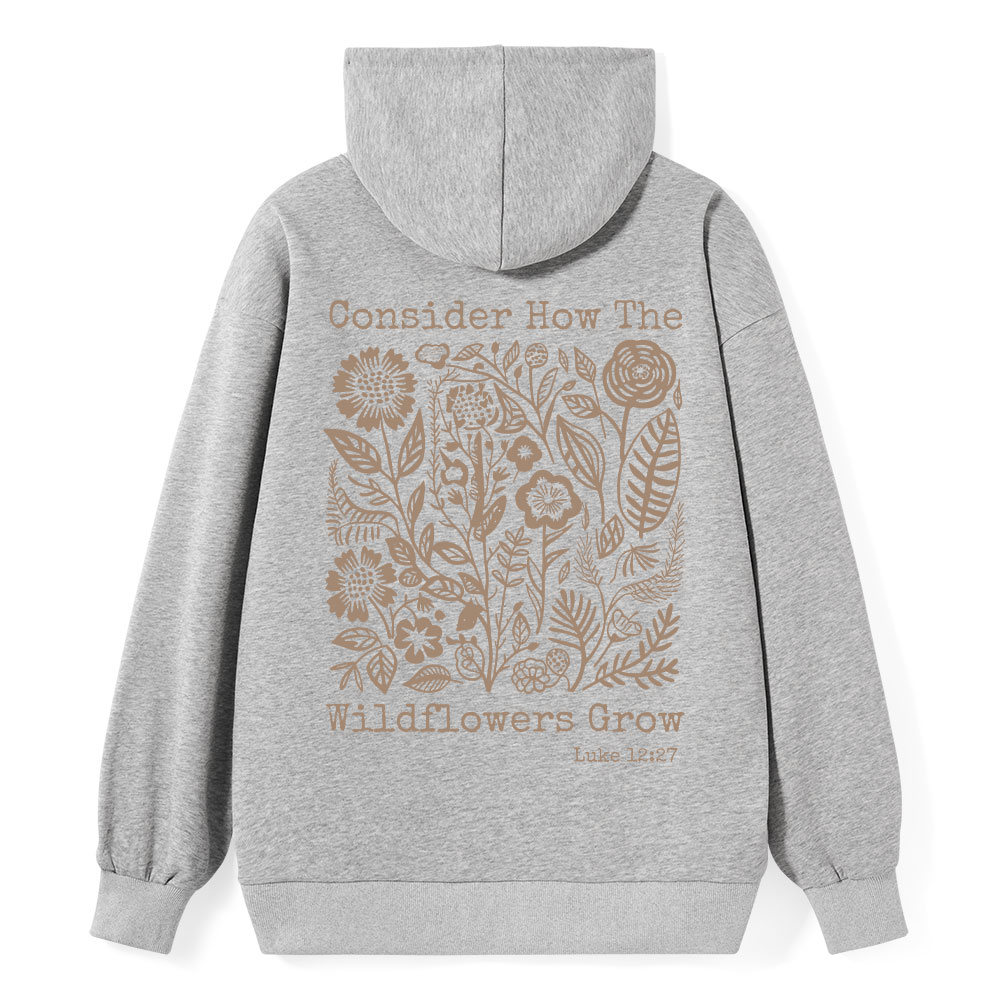 Consider How The Wildflowers Grow Christian Classic Hoodie
