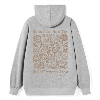Consider How The Wildflowers Grow Christian Classic Hoodie