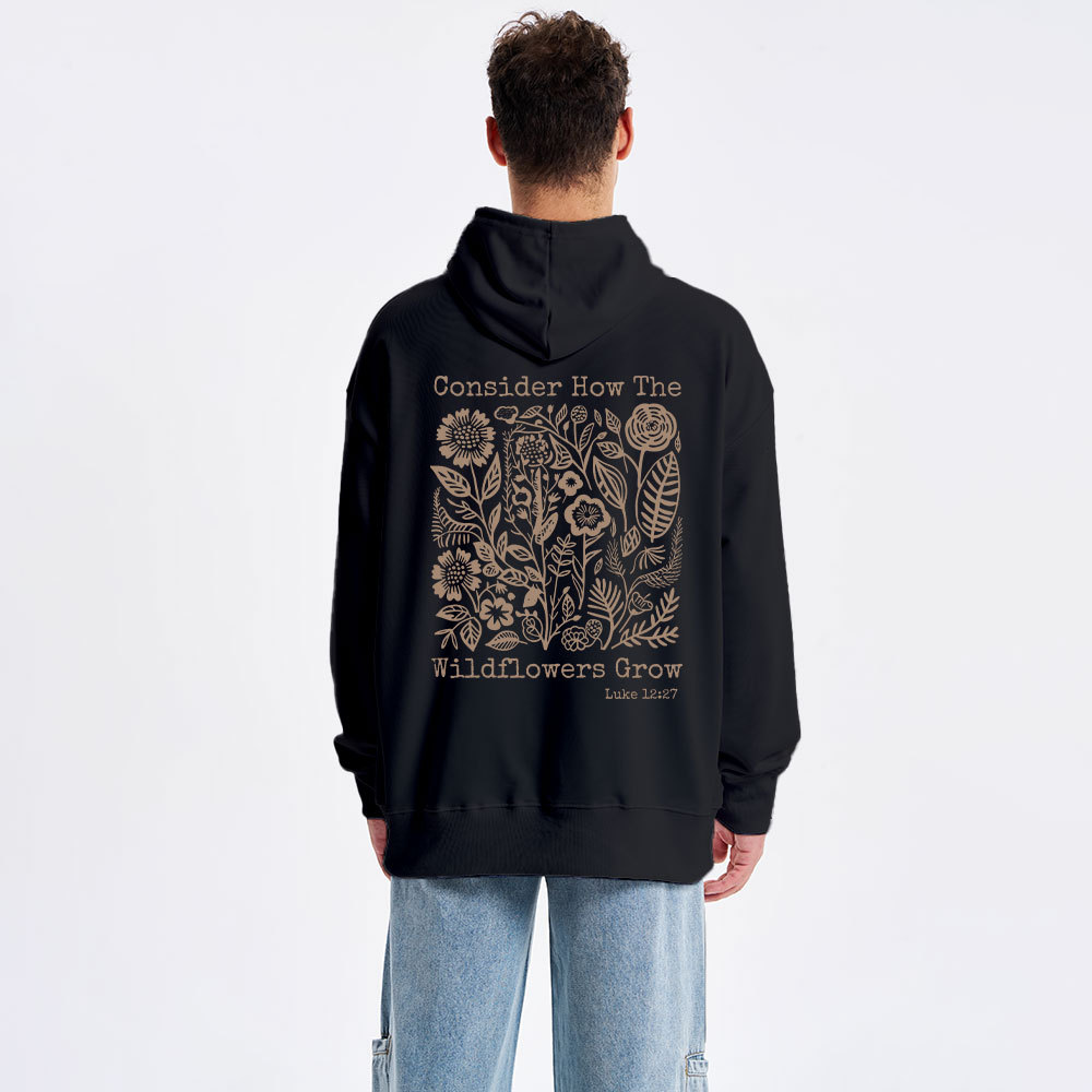 Consider How The Wildflowers Grow Christian Classic Hoodie