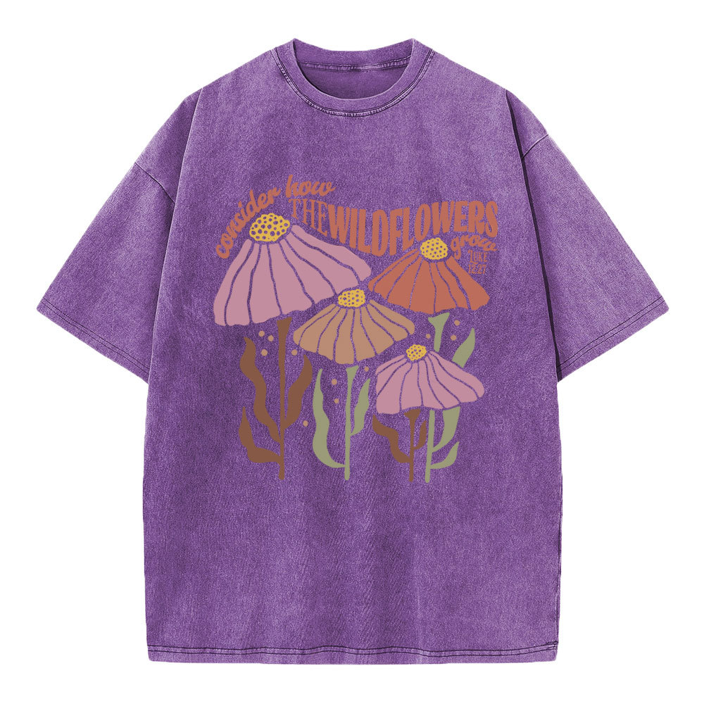 Consider How The Wildflowers Grow Christian Washed T-Shirt
