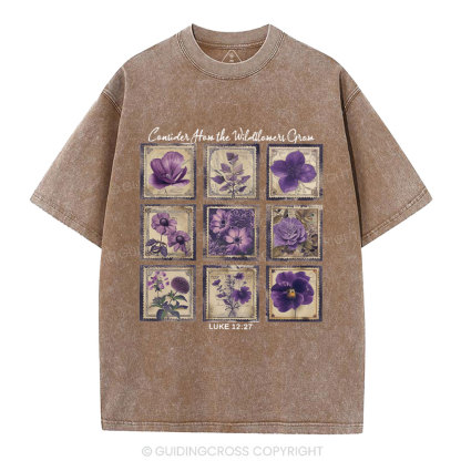 Consider How The Wildflowers Grow Christian Washed T-Shirt