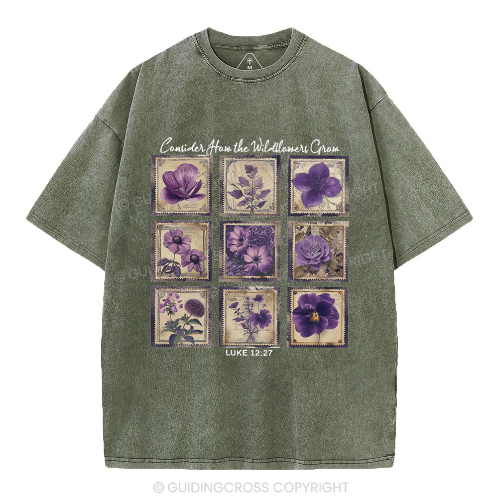 Consider How The Wildflowers Grow Christian Washed T-Shirt