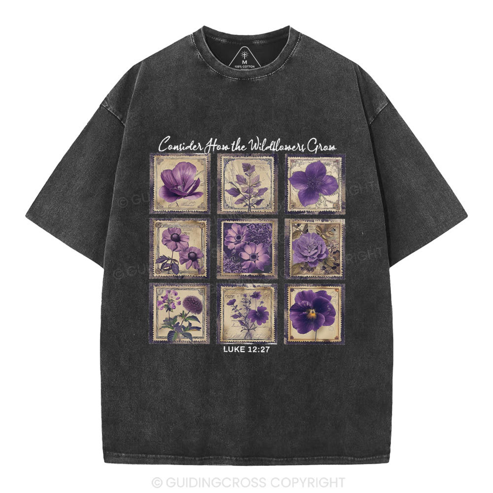 Consider How The Wildflowers Grow Christian Washed T-Shirt