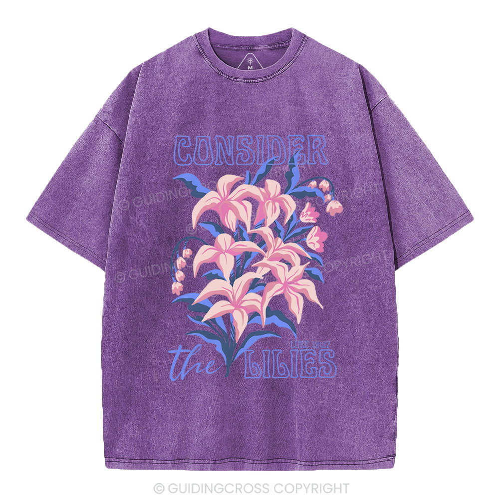 Consider The Lilies Chiristian Washed T-Shirt