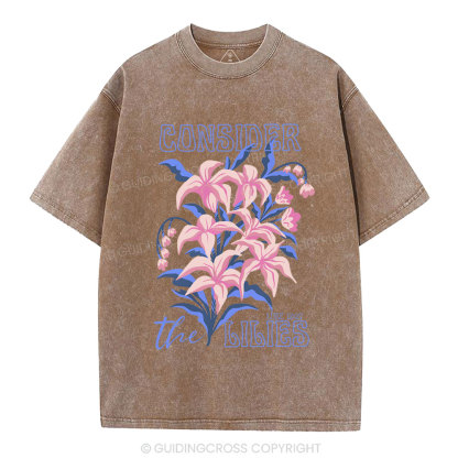 Consider The Lilies Chiristian Washed T-Shirt