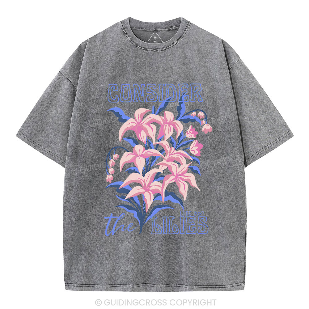 Consider The Lilies Chiristian Washed T-Shirt