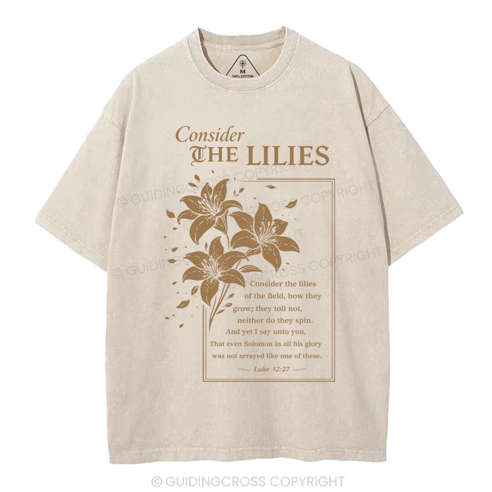 Consider The Lilies Christian Washed T-Shirt