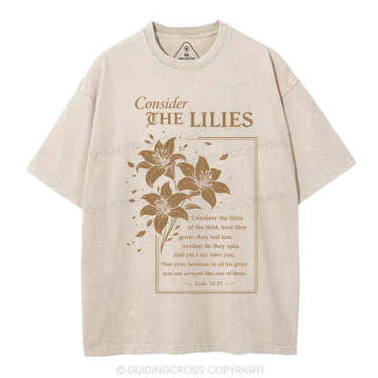Consider The Lilies Christian Washed T-Shirt