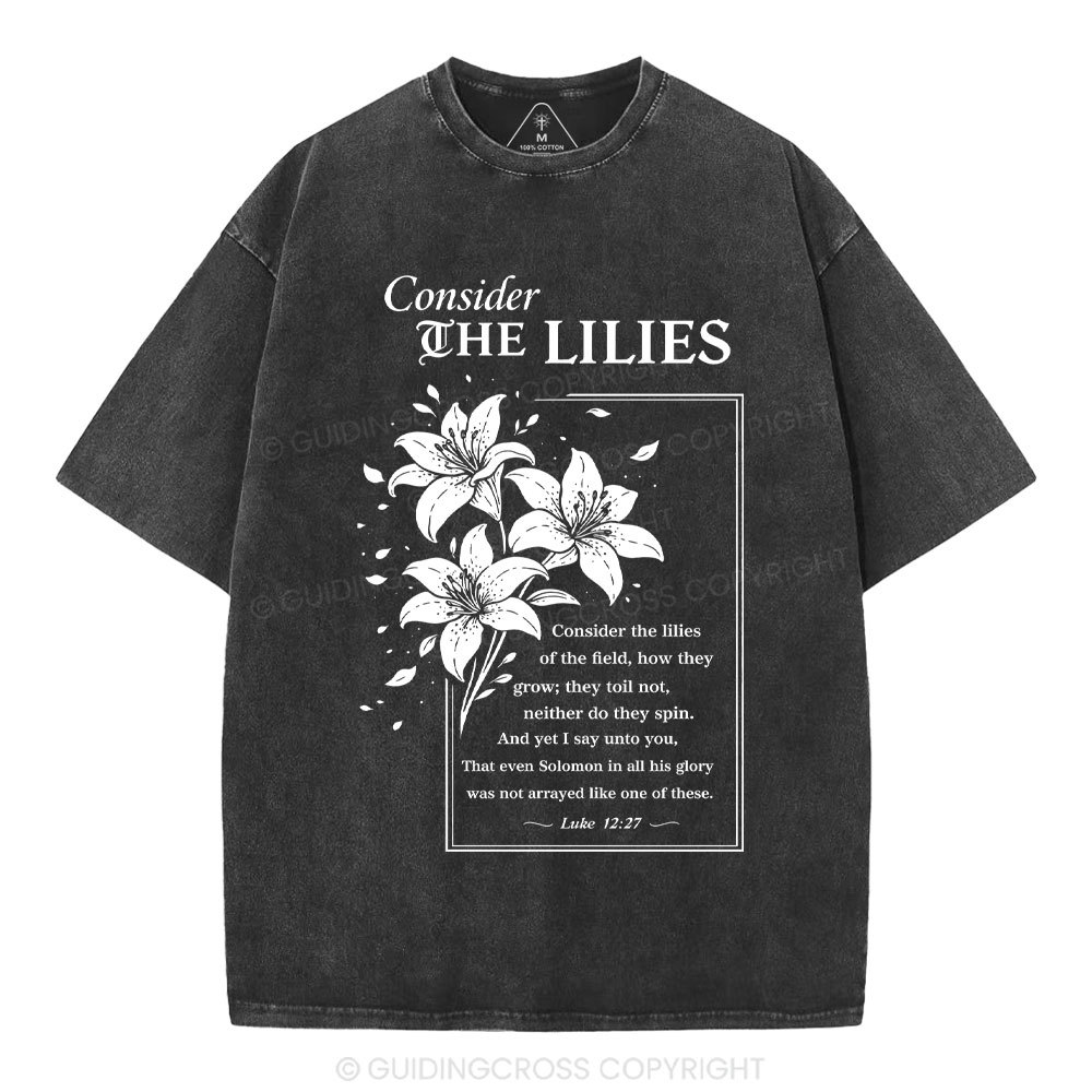 Consider The Lilies Christian Washed T-Shirt