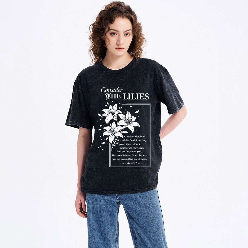 Consider The Lilies Christian Washed T-Shirt