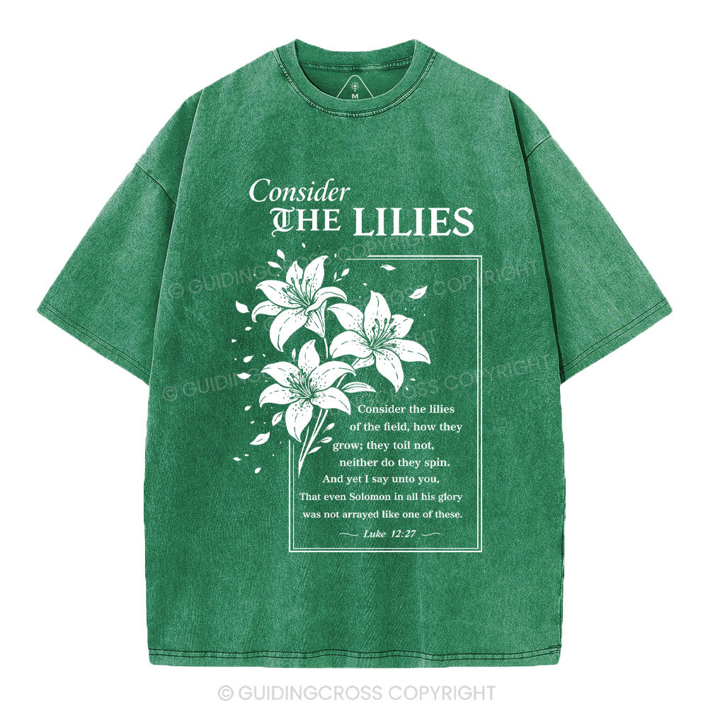 Consider The Lilies Christian Washed T-Shirt