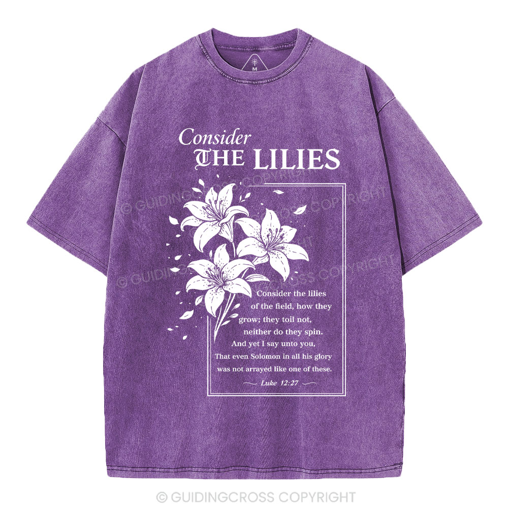 Consider The Lilies Christian Washed T-Shirt