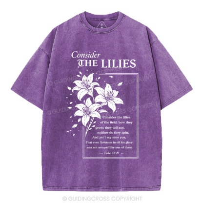 Consider The Lilies Christian Washed T-Shirt