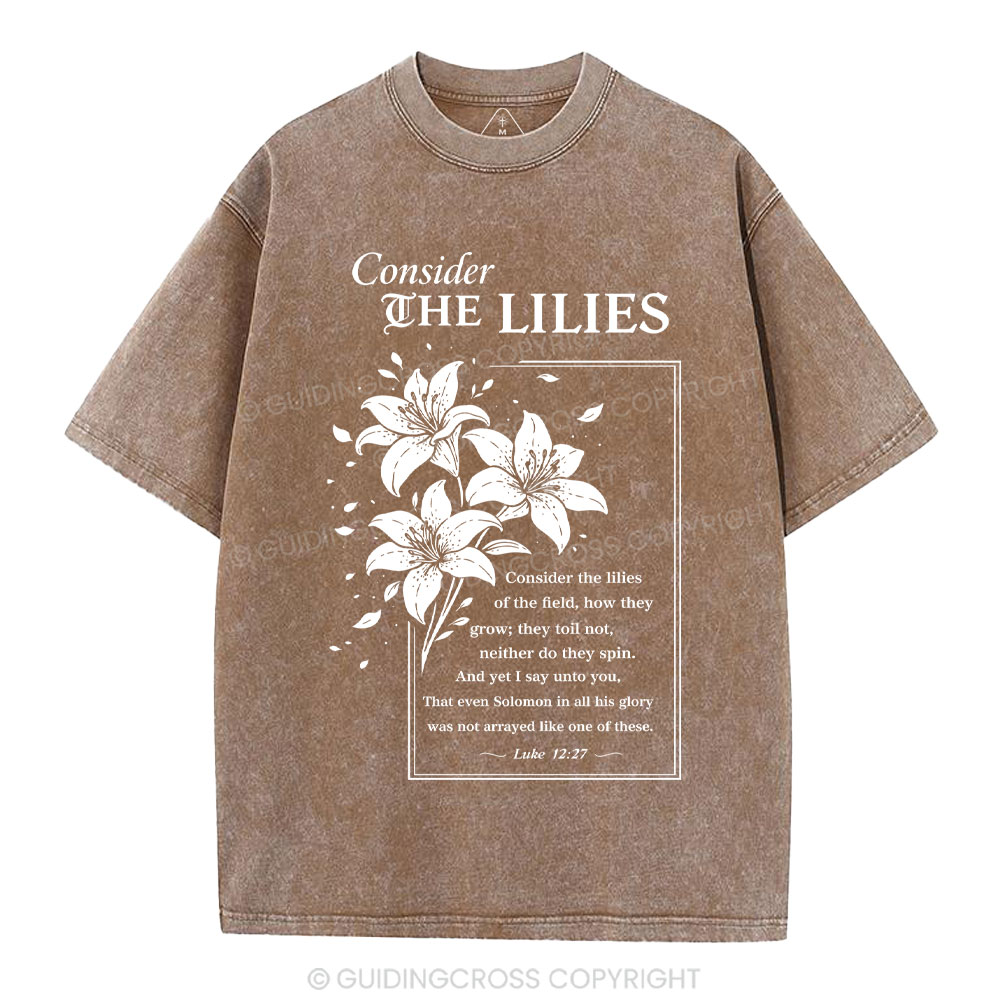 Consider The Lilies Christian Washed T-Shirt