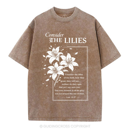 Consider The Lilies Christian Washed T-Shirt