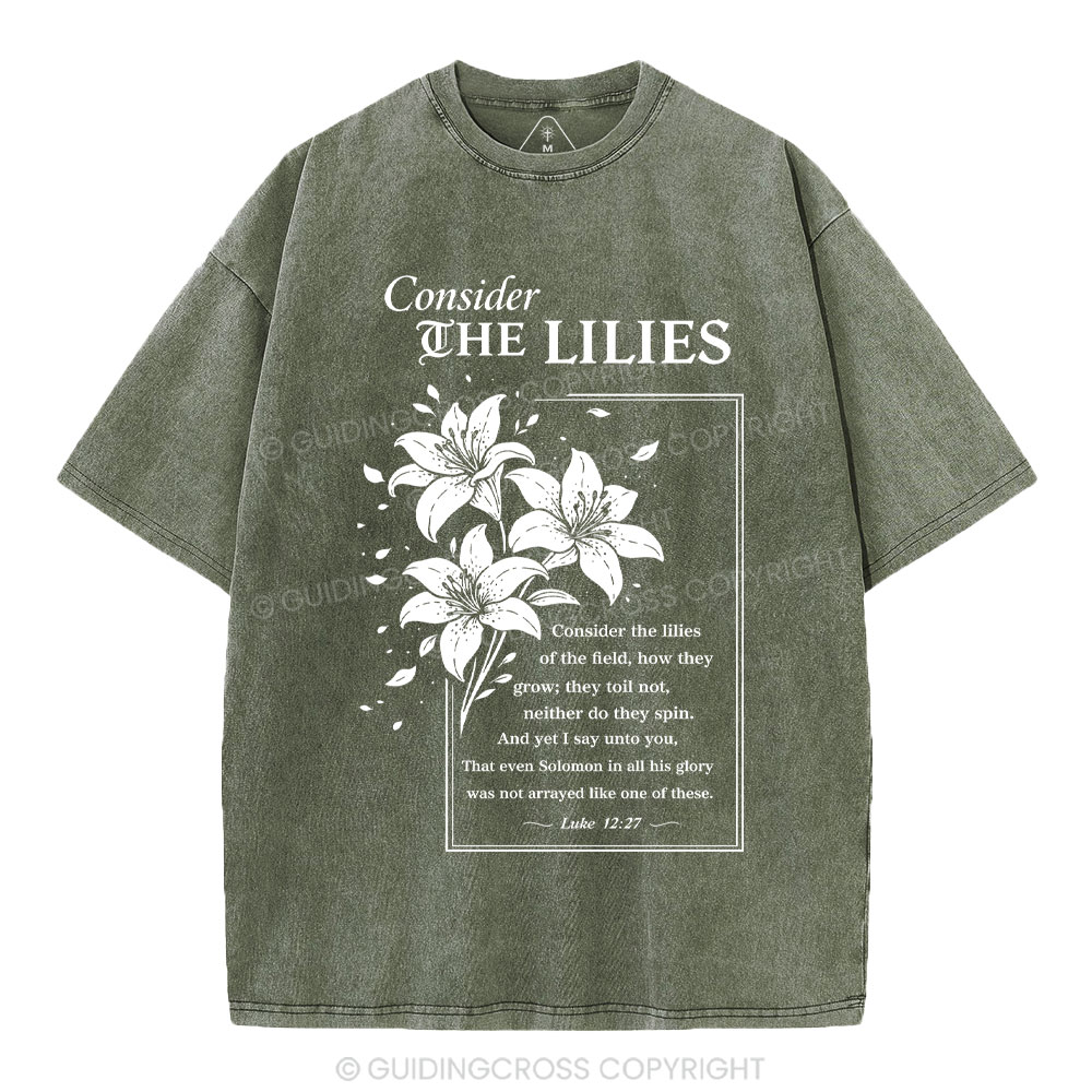 Consider The Lilies Christian Washed T-Shirt