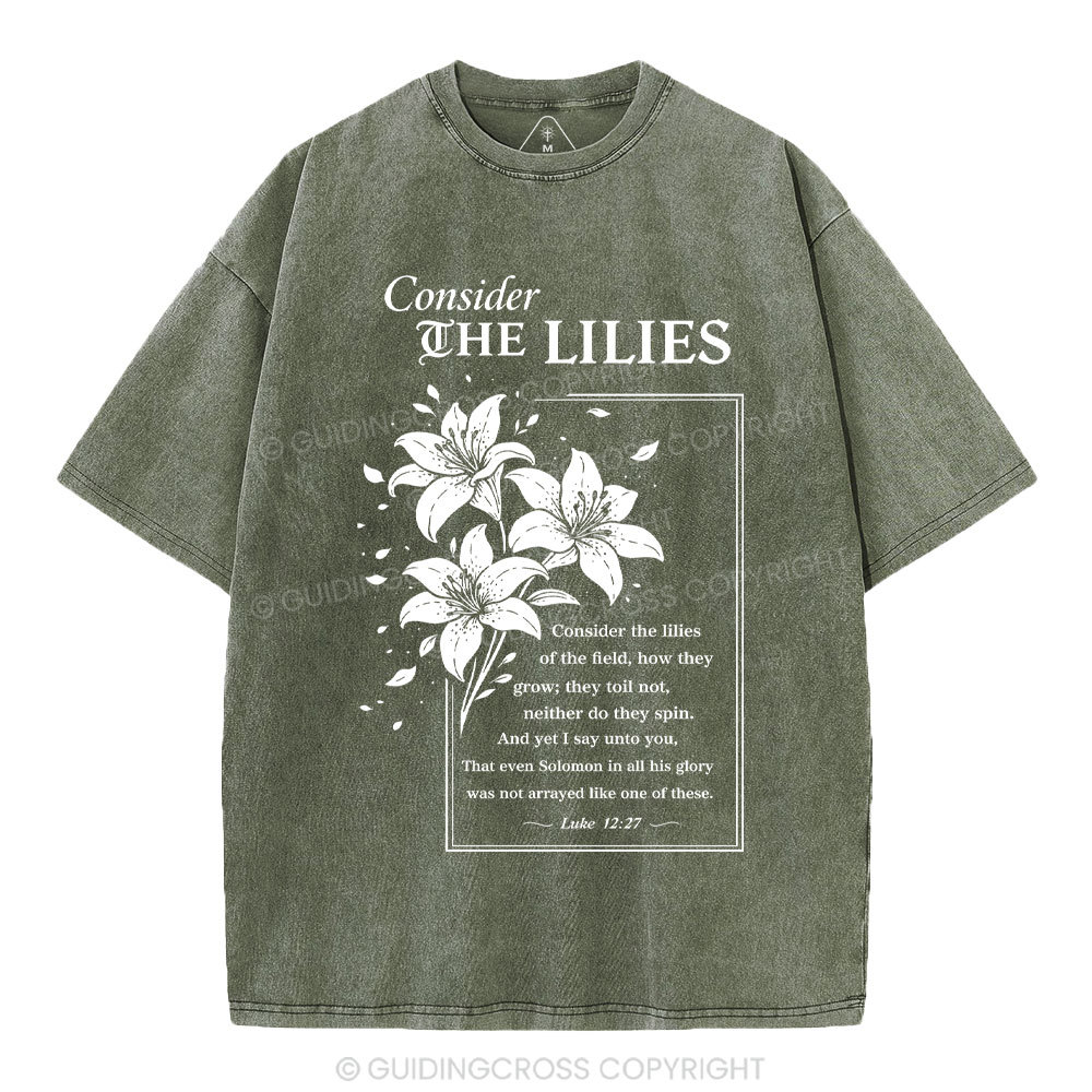 Consider The Lilies Christian Washed T-Shirt
