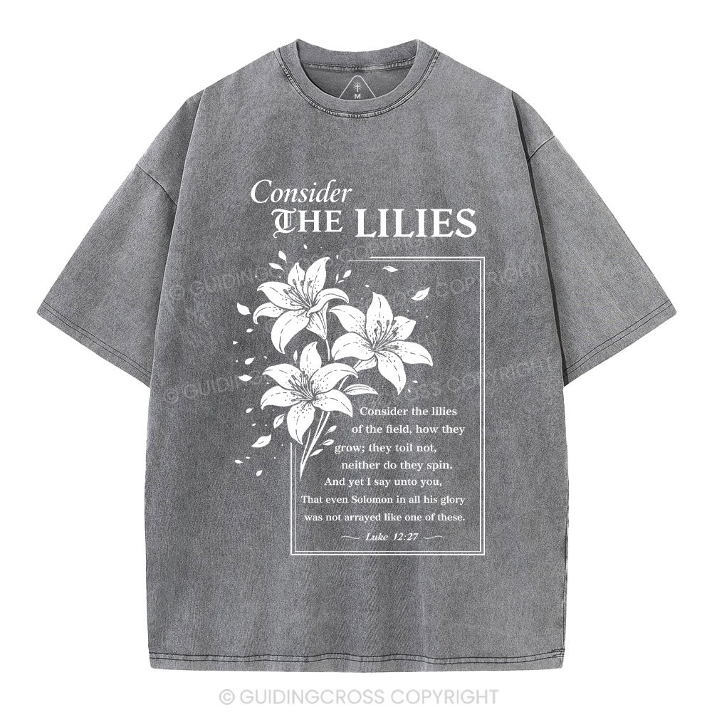 Consider The Lilies Christian Washed T-Shirt