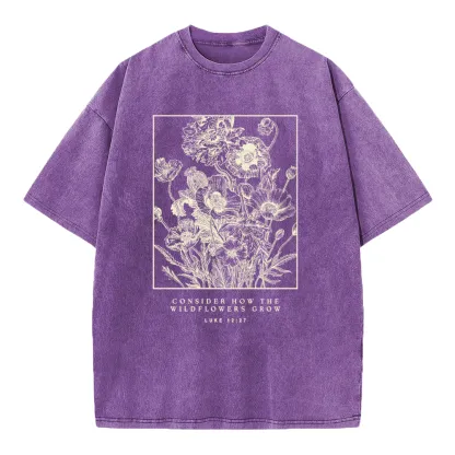 Consider The Wildflowers Christian Washed T-Shirt